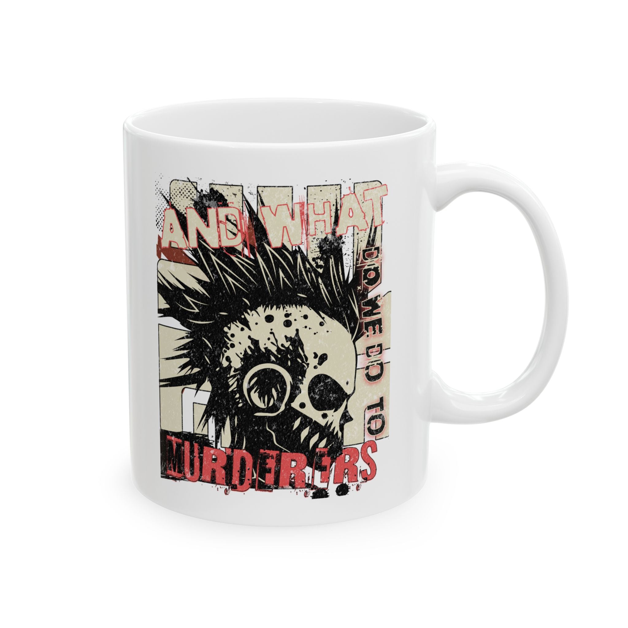 What Do We Do With Murderers? Mug